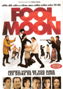 FOOL MOON  [FR]