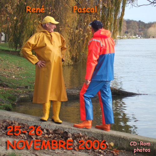 RENE CAME FROM LYON, WEARING PVC RAINGEAR, NOV. 2006.